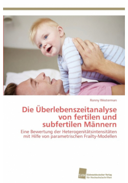 Die Überlebenszeitanalyse von fertilen und subfertilen Männern