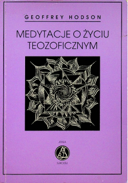 Medytacje o życiu teozoficznym