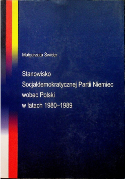 Stanowisko socjaldemokratycznej partii Niemiec wobec Polski w latach 1980 1989