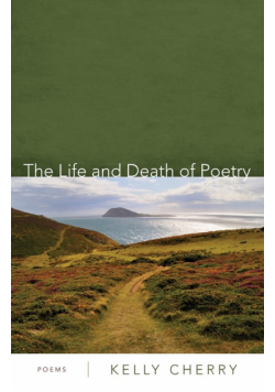The Life and Death of Poetry