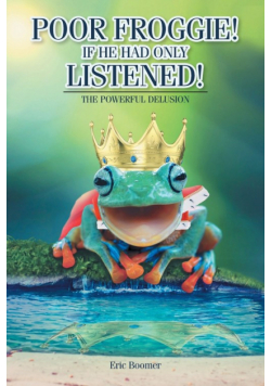 Poor Froggie! If He Had Only Listened!