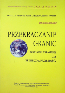 Przekraczanie granic Globalne załamanie czy bezpieczna przyszłość