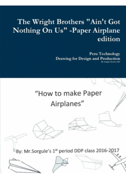 The Wright Brothers Paper Airplane edition