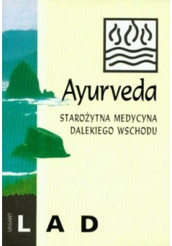 Ayurveda Starożytna medycyna dalekiego wschodu