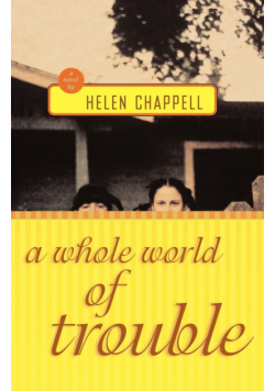 A Whole World of Trouble