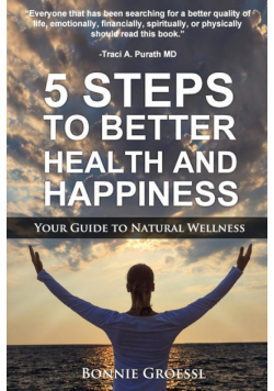 5 Steps to Better Health and Happiness