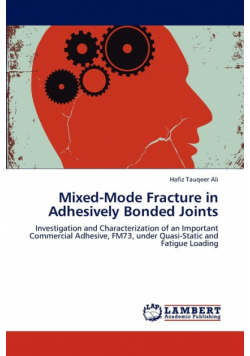 Mixed-Mode Fracture in Adhesively Bonded Joints