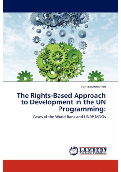 The Rights-Based Approach to Development in the UN Programming