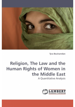Religion, The Law and the Human Rights of Women in  the Middle East