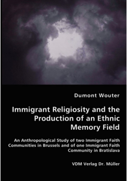 Immigrant Religiosity and the Production of an Ethnic Memory Field