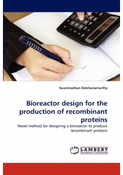 Bioreactor design for the production of recombinant proteins