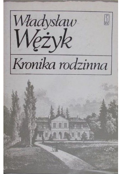 Wężyk  Władysław  - Kronika rodzinna