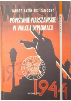 Powstanie Warszawskie w walce dyplomacji