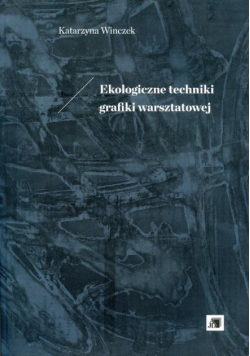 Ekologiczne techniki grafiki warsztatowej