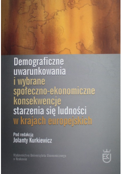Demograficzne uwarunkowania i wybrane społeczno ekonomiczne