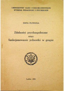 Zdolności psychospołeczne oraz funkcjowanie jednostki w grupie
