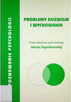 Problemy rozwoju i wychowania