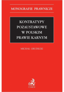 Kontratypy pozaustawowe w polskim prawie karnym