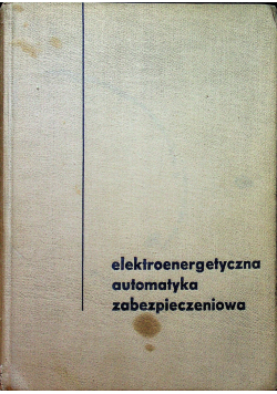 Elektroenergetyczna automatyka zabezpieczeniowa