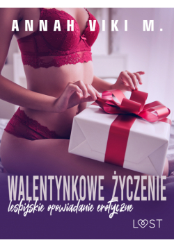 Walentynkowe życzenie – lesbijskie opowiadanie erotyczne