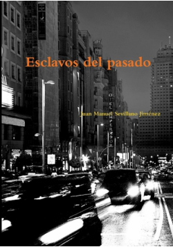 Esclavos del pasado