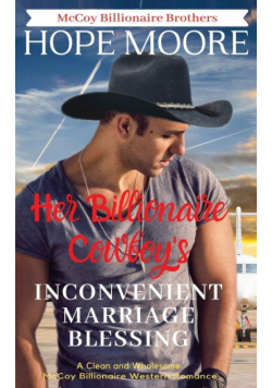 Her Billionaire Cowboy's Inconvenient Marriage Blessing