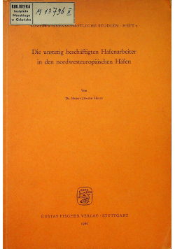 Die unstetig beschaftigten Hafenarbeiter in den nordwesteuropaischen Hafen