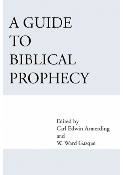 A Guide to Biblical Prophecy