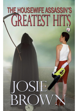 The Housewife Assassin's Greatest Hits