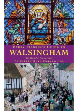 Every Pilgrim's Guide to Walsingham
