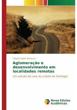 Aglomeração e desenvolvimento em localidades remotas