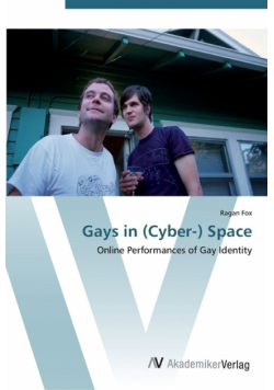 Gays in (Cyber-) Space