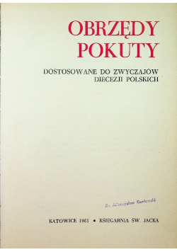 Obrzędy pokuty Dostosowanie do zwyczajów diecezji polskich