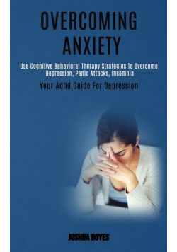 Overcoming Anxiety