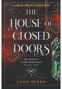 The House of Closed Doors