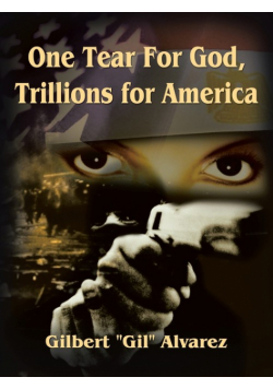 One Tear for God, Trillions for America