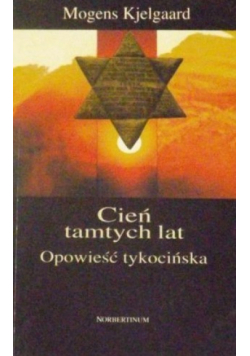 Cień tamtych lat Opowieść tykocińska