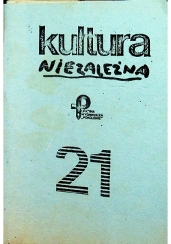 Kultura Niezależna Nr 21