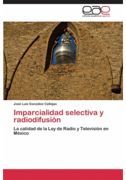 Imparcialidad selectiva y radiodifusión