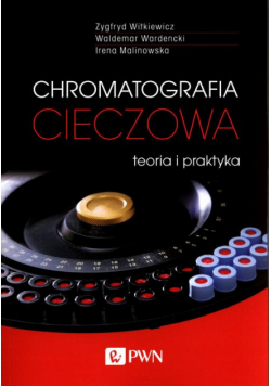 Chromatografia cieczowa - teoria i praktyka