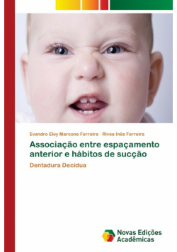 Associação entre espaçamento anterior e hábitos de sucção