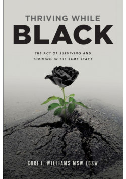 Thriving While Black