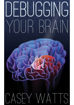 Debugging Your Brain