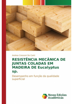 Resistência mecânica de juntas coladas em madeira de Eucalyptus sp.