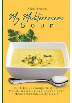 My Mediterranean Soup