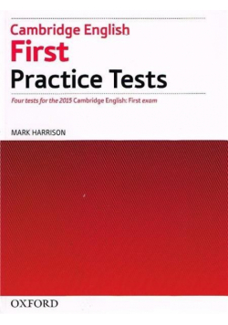 Cambridge English First. Practice Tests...