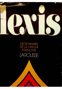 Lexis  Dictionnaire de la Langue Francaise