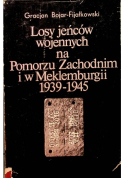 Losy jeńców wojennych na Pomorzu Zachodnim i w Meklemburgii