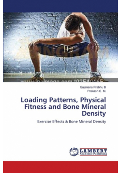 Loading Patterns, Physical Fitness and Bone Mineral Density