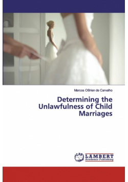 Determining the Unlawfulness of Child Marriages